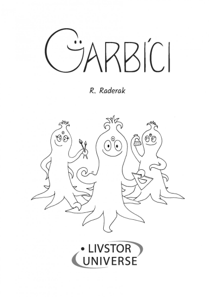 Garbíci - Radek Raderak