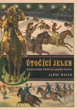 Útočící jelen - James Welch