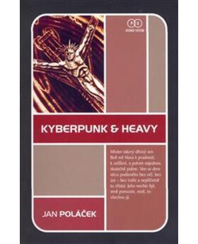 Kyberpunk heavy Jan Poláček