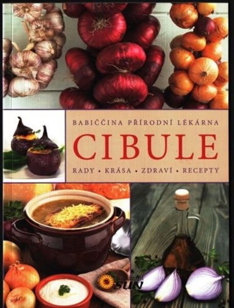 Cibule Rady, krása, zdraví, recepty
