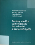 Potřeby starších vulnerabilních lidí v domácí a nemocniční péči - Vladimíra Dostálová