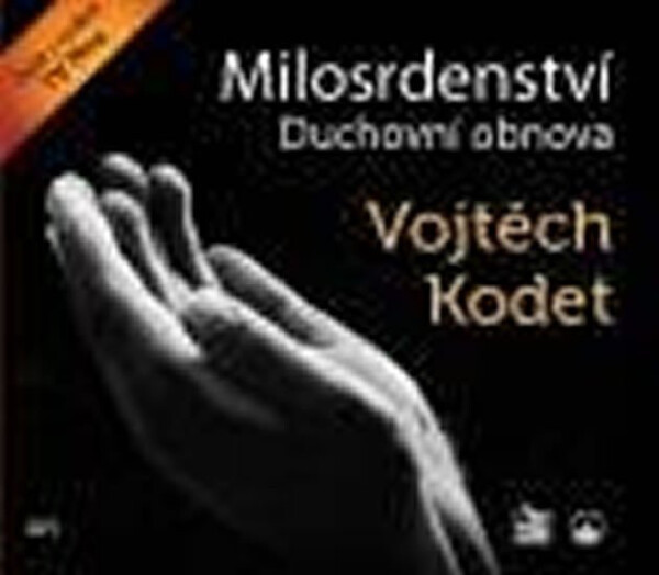 Milosrdenství - Duchovní obnova - CDmp3 - Vojtěch Kodet