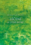 Léčení a uzdravení - David R. Hawkins