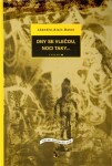 Dny se vlečou, noci taky... Léandr-Alain Baker