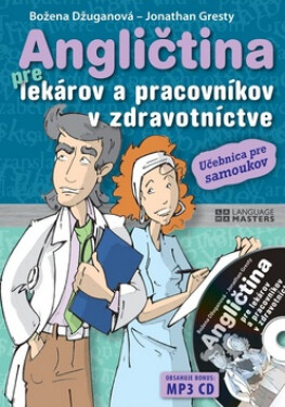 Angličtina pre lekárov a pracovníkov v zdravotníctve + CD - Božena Džuganová