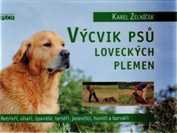 Výcvik psů loveckých plemen - Karel Zelníček