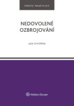 Nedovolené ozbrojování - Jan Dvořák - e-kniha