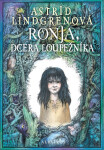 Ronja, dcera loupežníka - Astrid Lindgrenová, Barbora Kyšková