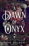 Dawn of Onyx: The Sacred Stones Book Kate Golden