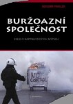 Buržoazní společnost. Eseje o kapitalistických mýtech. - Bohumír Pavelek - e-kniha