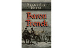 Baron Trenck - Až na hranici pekel - František Niedl