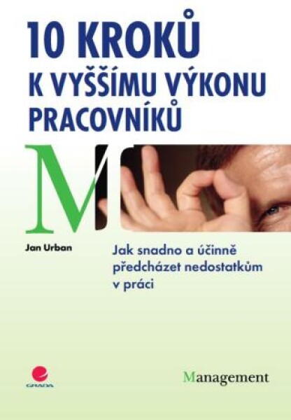 10 kroků k vyššímu výkonu pracovníků - Jan Urban - e-kniha