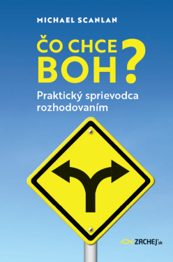 Čo chce Boh? - Michael Scanlan