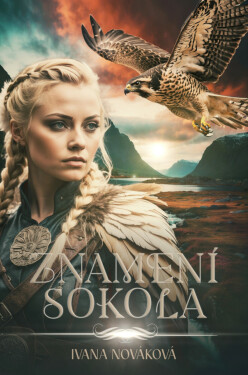 Znamení Sokola - Ivana Nováková