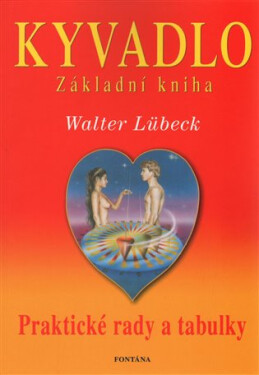 Kyvadlo Základní kniha Praktické rady tabulky Walter Lübeck
