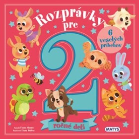 Rozprávky pre 2-ročné deti