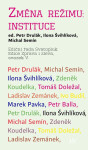 Změna režimu: Instituce - Petr Drulák