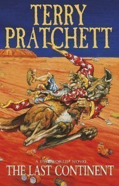 The Last Continent: (Discworld Novel 22) - Terry Pratchett