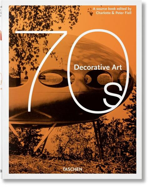 Decorative Art 70s - Peter Fiell