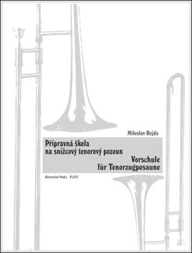 Přípravná škola na snižcový tenorový pozoun - Miloslav Hejda