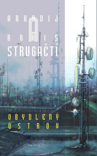 Obydlený ostrov - Arkadij a Boris Strugačtí