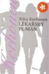 Lékařský román Riku Korhonen