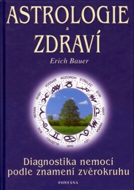 Astrologie a zdraví - Erich Bauer