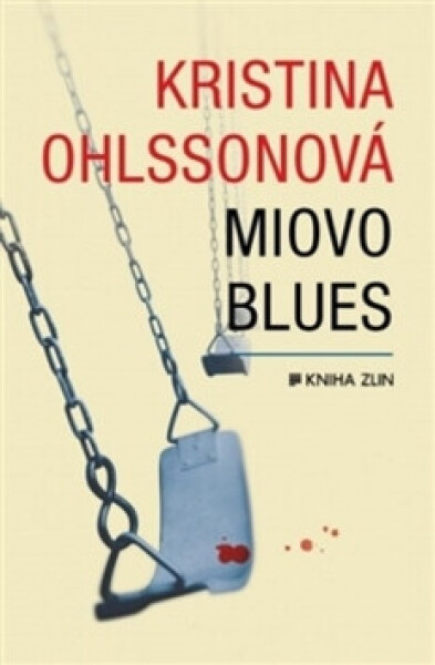 Miovo blues (poškozená) - Kristina Ohlssonová