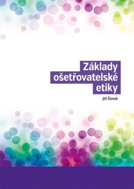 Základy ošetřovatelské etiky