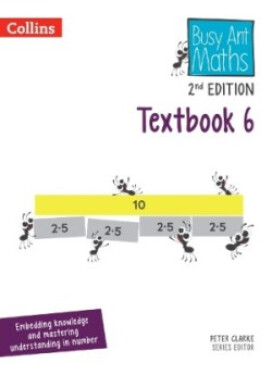 Busy Ant Maths Textbook 6 (2nd Edition) - Clarke, Peter