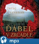 Ďábel zrcadle Juraj Červenák