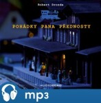 Pohádky pana přednosty, mp3 - Robert Drozda