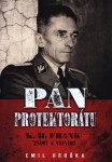 Pán protektorátu Emil Hruška