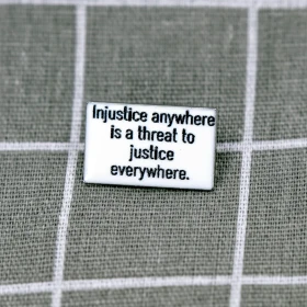 Pinarna.cz Injustice anywhere is a threat to justice everywhere. / Nespravedlnost kdekoli je hrozbou pro veškerou spravedlnost.