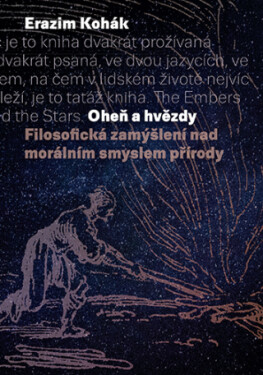 Oheň a hvězdy - Erazim Kohák - e-kniha