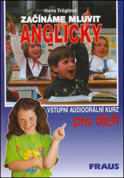 Začínáme mluvit anglicky - metodická příručka - Hana Tröglová