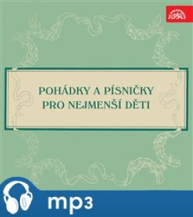 Pohádky a písničky pro nejmenší děti, CD - Karel Čapek, Václav Čtvrtek