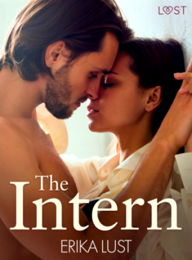The Intern – A Summer of Lust - Erika Lust - e-kniha