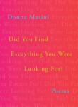 Did You Find Everything You Were Looking For? - Donna Masini