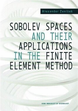 Sobolev Spaces and Their Applications in - Alexander Ženíšek