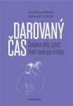Darovaný čas Čekáme dítě, jehož život bude jen krátký Amy Kuebelbeck