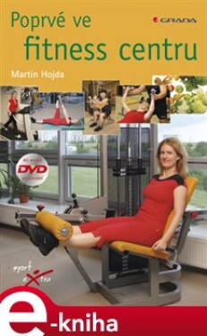 Poprvé ve fitness centru - Martin Hojda e-kniha