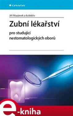 Zubní lékařství pro studující nestomatologických oborů