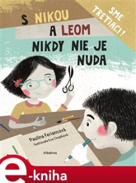 S Nikou a Leom nikdy nie je nuda - Eva Chupíková e-kniha