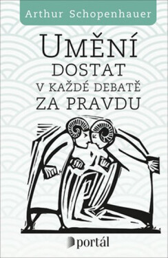 Umění dostat každé debatě za pravdu