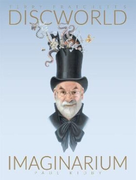 Terry Pratchett´s Discworld Imaginarium - Paul Kidby