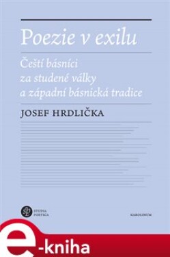 Poezie exilu Josef Hrdlička