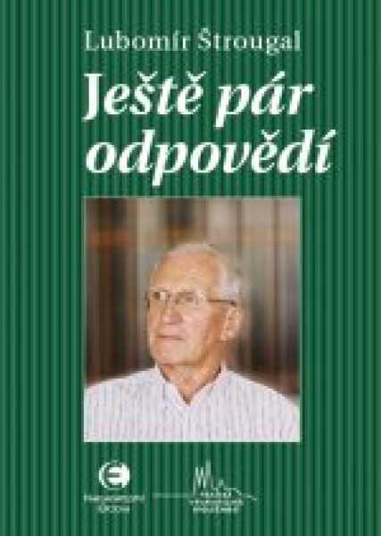 Ještě pár odpovědí - Lubomír Štrougal