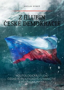 Hlubin české demokracie Václav Ryneš