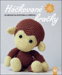 Háčkované hračky - 15 návodů a roztomilá zvířátka - kolektiv autorů